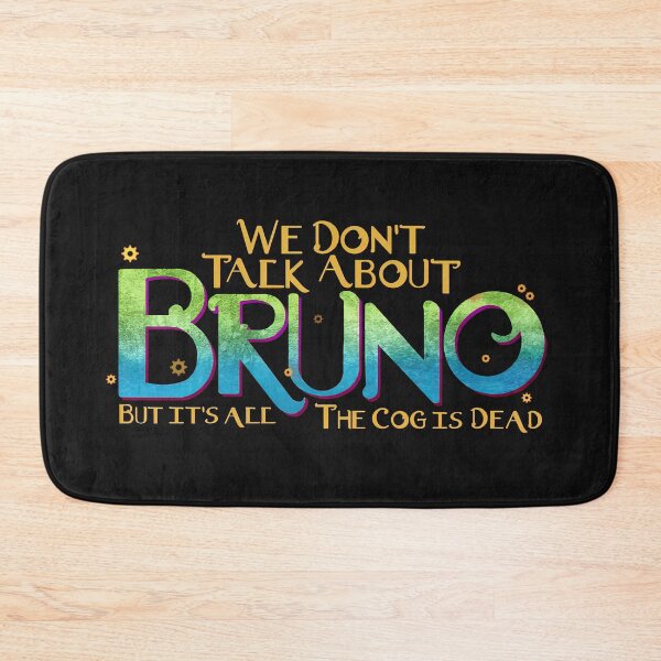 Item preview, We Dont Talk About Bruno, We Dont Talk About Bruno Lyrics designed and sold by graphic-genie.