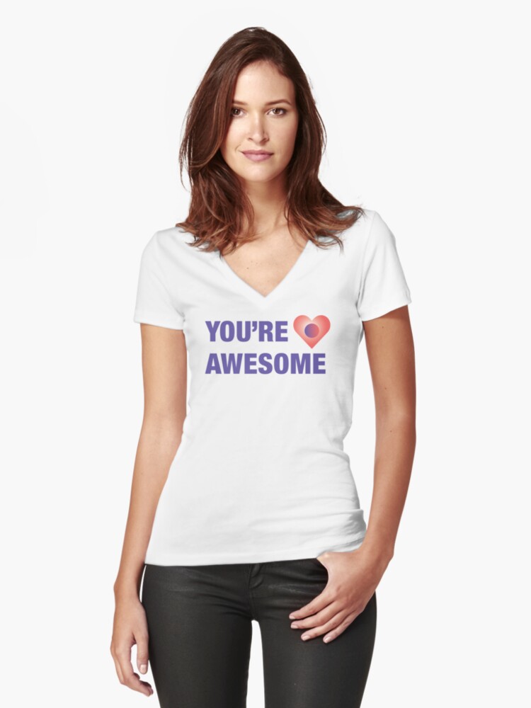 Thumbnail 1 of 3, Fitted V-Neck T-Shirt, You're Awesome designed and sold by PennyAraujo.