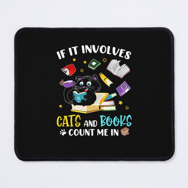Item preview, If It Involves Books and Cats Count Me In Book Lovers Cat Lovers Back To School designed and sold by meachsmileyr11.