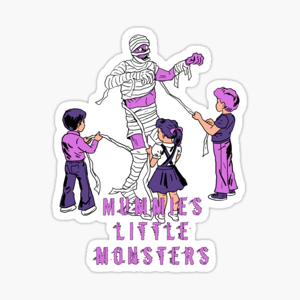 Mummies Little Monsters Sticker For Sale By Madscart Redbubble