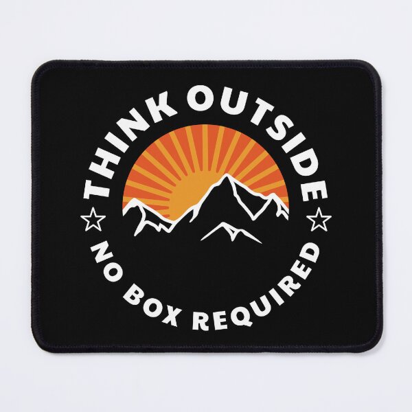 Item preview, Think Outside No Box Required designed and sold by PlusAdore.