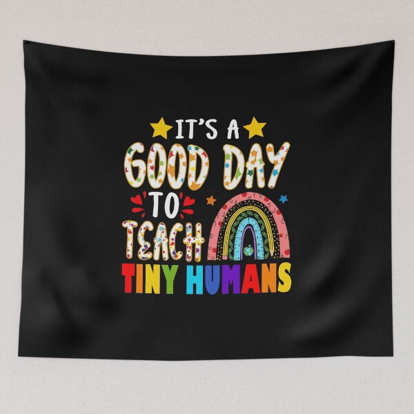 Item preview, It's A Good Day To Teach Tiny Humans designed and sold by severojuaireg66.
