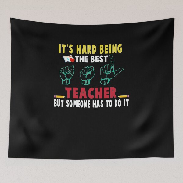 Item preview, It's Hard Being The Best ASL Teacher designed and sold by severojuaireg66.