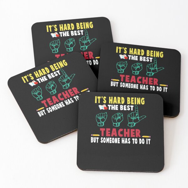 Item preview, It's Hard Being The Best ASL Teacher designed and sold by severojuaireg66.
