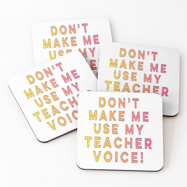 Item preview, Copy of Don't make me use my teacher voice with White Background designed and sold by FlippinTurtles.