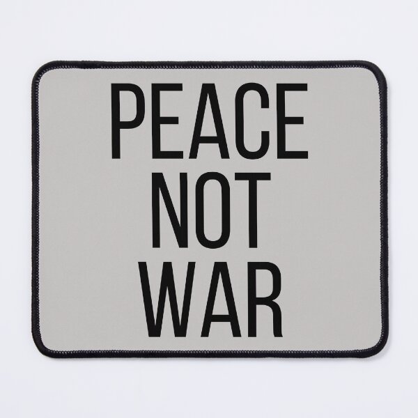 Item preview, Peace Not War. Text only design. Black text. Capitals designed and sold by JellyBeenzz.