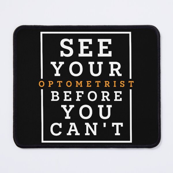Item preview, See your optometrist before you can't designed and sold by SidTastic .