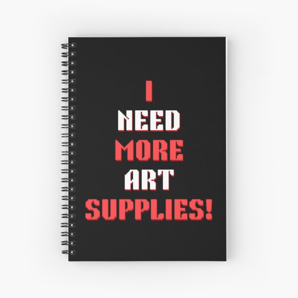 Item preview, I Need More Art Supplies! designed and sold by SilentNoiseArt.