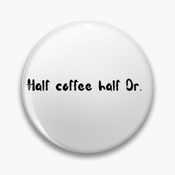 Item preview, Half coffee half Dr. designed and sold by PellSilversmith.