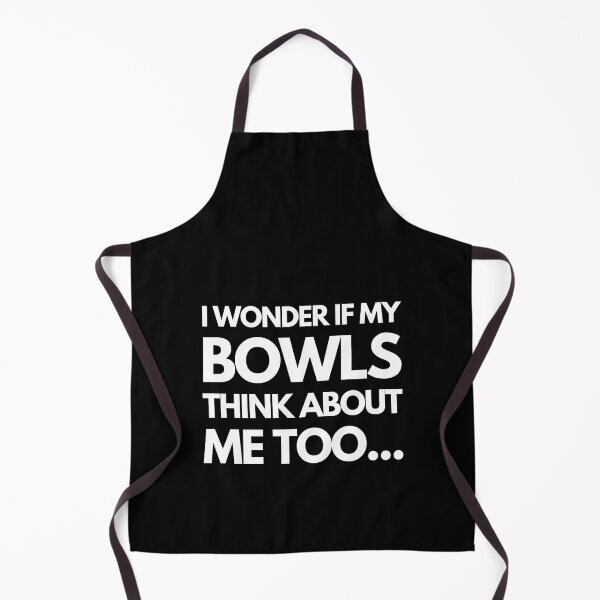 Item preview, Lawn Bowls I Wonder If My Bowls Think About Me Too... designed and sold by Keep-Rolling.