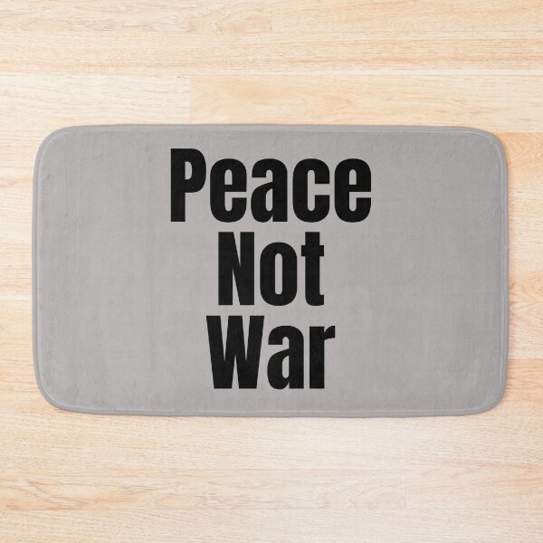 Item preview, Peace Not War. Text only design. Black text. Lower case. designed and sold by JellyBeenzz.