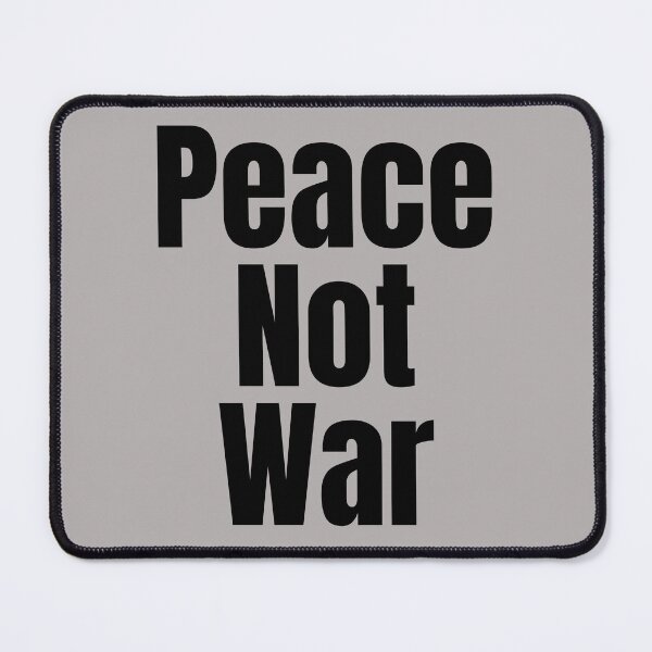 Item preview, Peace Not War. Text only design. Black text. Lower case. designed and sold by JellyBeenzz.