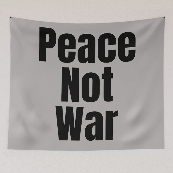 Item preview, Peace Not War. Text only design. Black text. Lower case. designed and sold by JellyBeenzz.