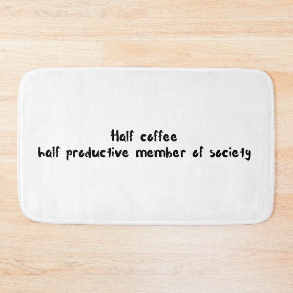 Item preview, Half coffee half productive member of society designed and sold by PellSilversmith.
