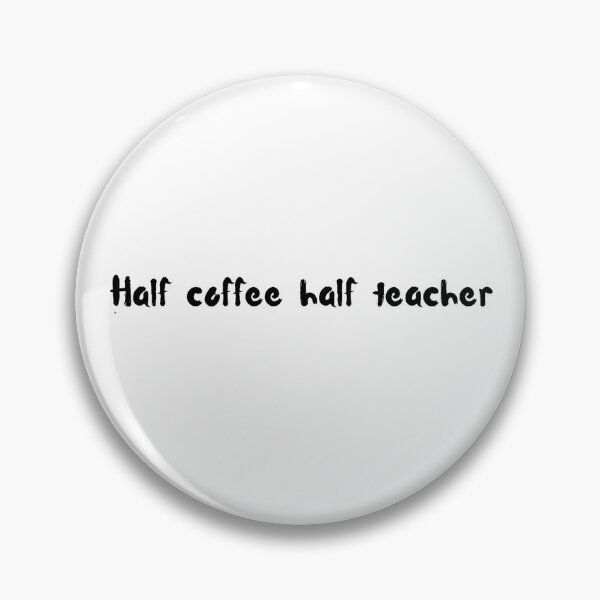 Artikelvorschau, Halb Kaffee, halb Lehrer entworfen und verkauft von PellSilversmith.