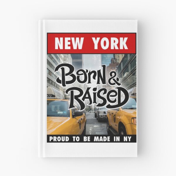 Item preview, New York Born & Raised designed and sold by mistergoodiez.