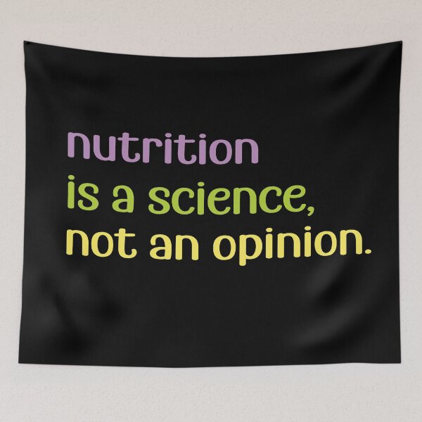 Item preview, nutrition is a science, not an opinion designed and sold by retro10.