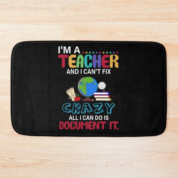 Item preview, I'm A Teacher And I Can Fix Crazy All I Can Do Is Document Back To School Kindergarten designed and sold by sasaoprattp55.