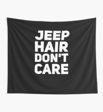Jeep hair don't care Wall Tapestry