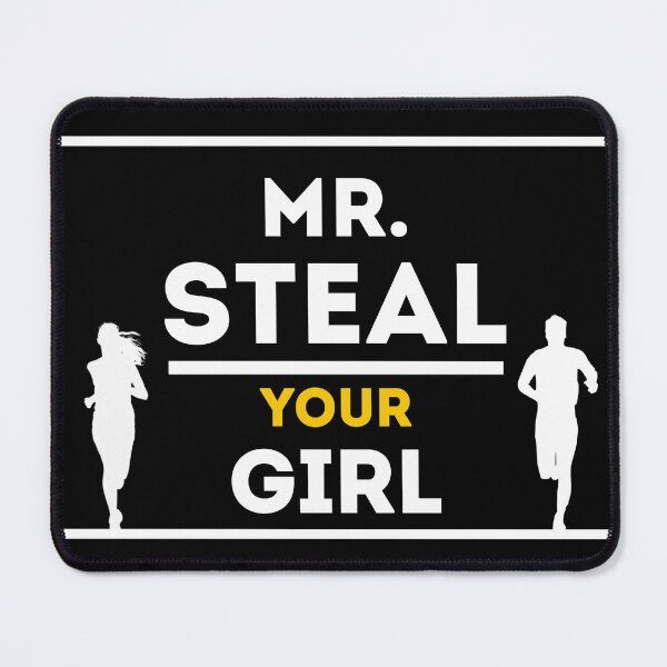 Item preview, mr steal yo girl designed and sold by AlomoClothing.