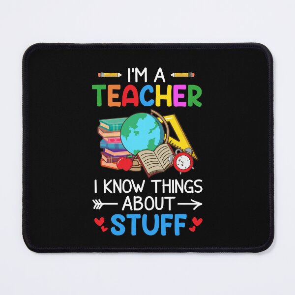Item preview, I'm A Teacher I Know Things About Stuff Teacher Life Back To School designed and sold by sasaoprattp55.