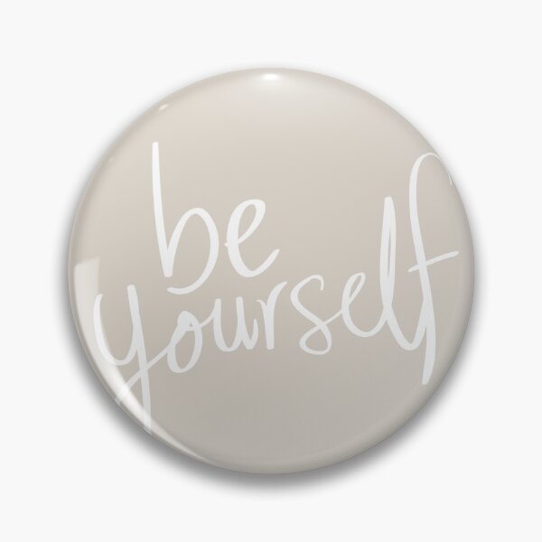Item preview, Be yourself designed and sold by downtownthings.