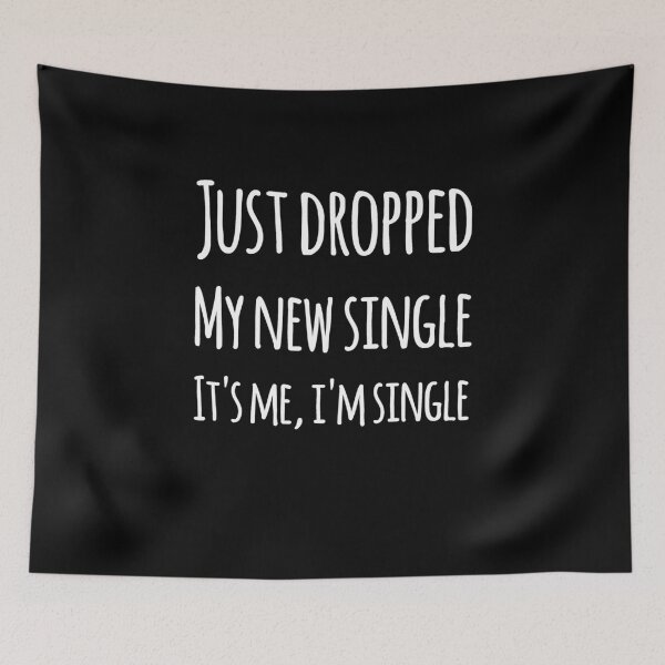 Item preview, Just dropped my new single it's me, I'm single designed and sold by alexmichel91.