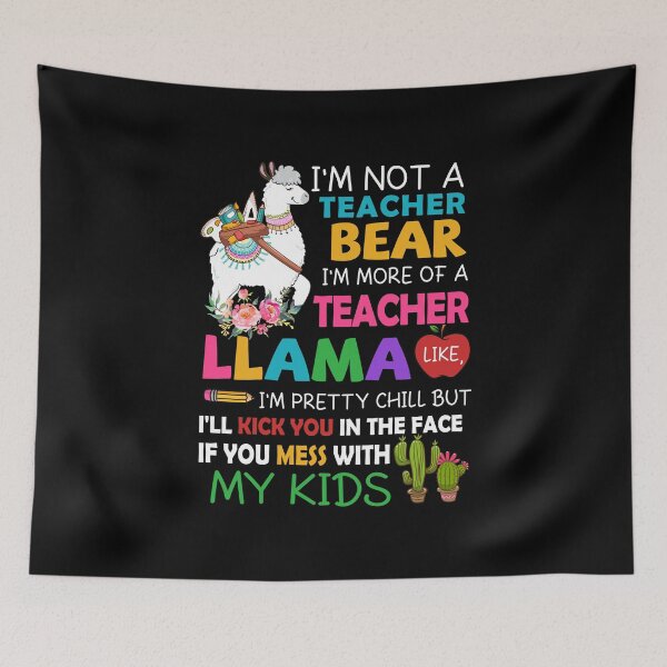 Item preview, I'm Not A Teacher Bear I'm More Of A Teacher Llama Like Cute Llama Teacher Lovers designed and sold by ropersmythx88.