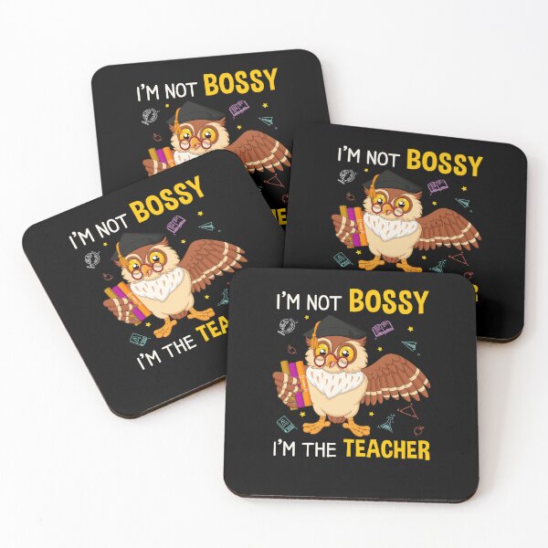 Item preview, I'm Not Bossy I'm The Teacher Teacher Life Back To School designed and sold by ropersmythx88.