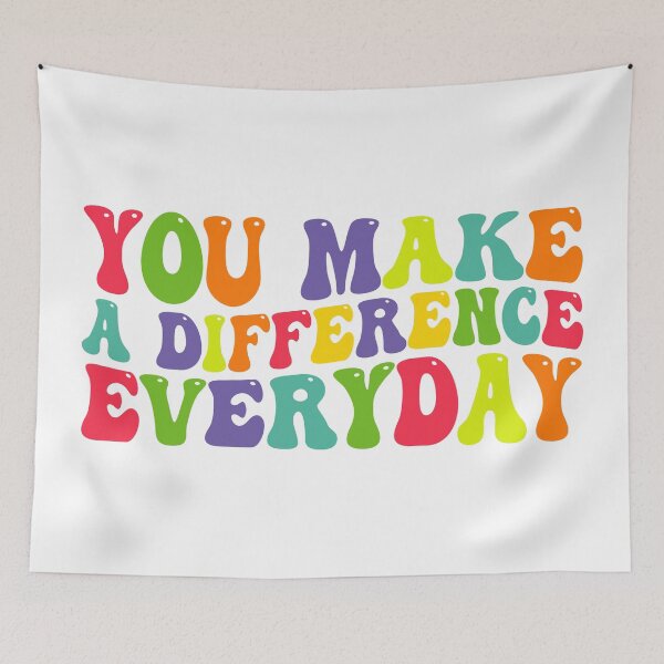 Item preview, You Make A Difference Everyday designed and sold by THROUGH-LIFE.