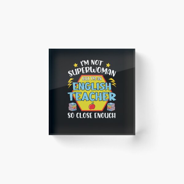 Item preview, I'm Not Superwoman But I'm Am English Teacher So Close Enough designed and sold by ropersmythx88.
