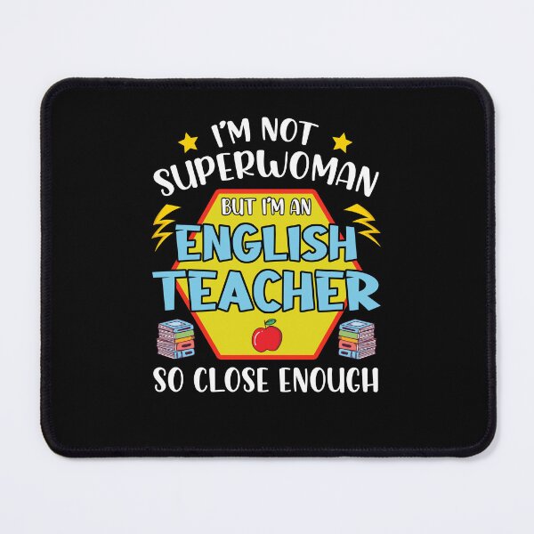 Item preview, I'm Not Superwoman But I'm Am English Teacher So Close Enough designed and sold by ropersmythx88.