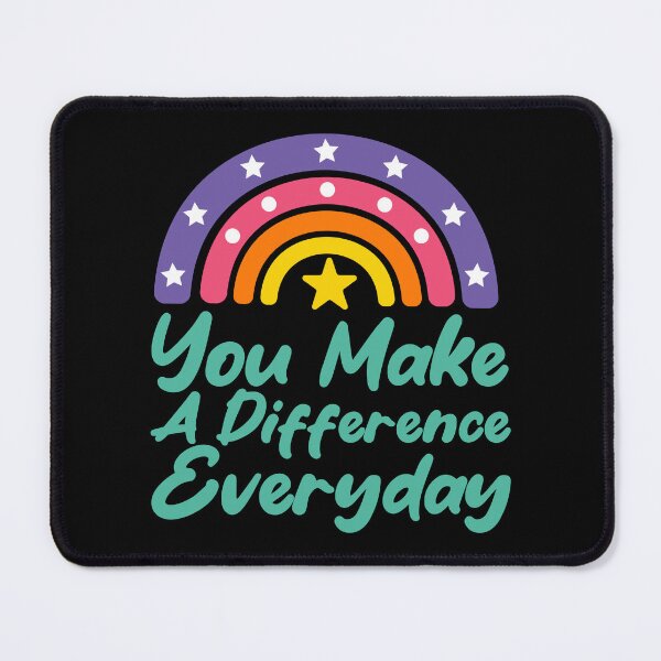 Item preview, You Make A Difference Everyday designed and sold by THROUGH-LIFE.