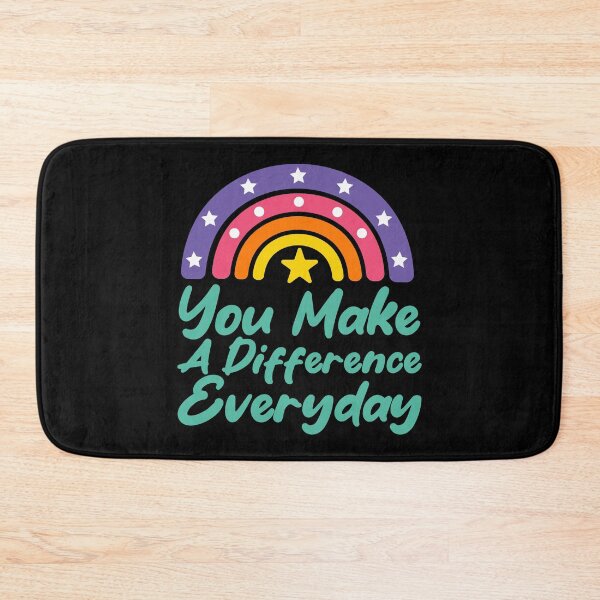 Item preview, You Make A Difference Everyday designed and sold by THROUGH-LIFE.