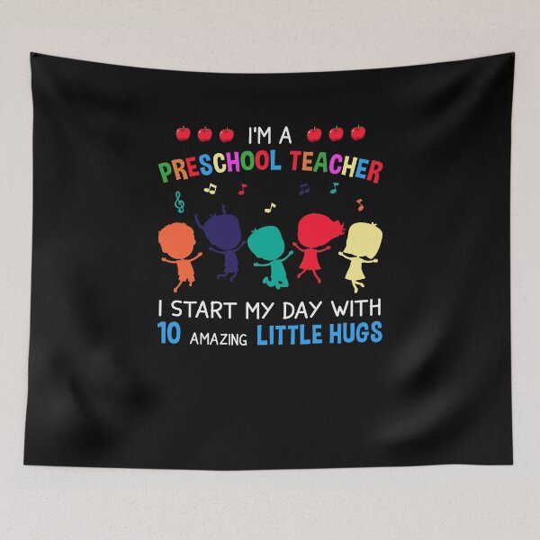 Item preview, I'm Preschool Teacher I Start My Day With 10 Amazing Little Hugs Teacher Life Back To School designed and sold by kryshlomackv25.