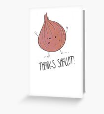 Thanks shallot! Greeting Card