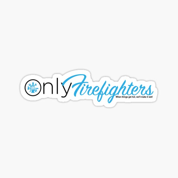 Item preview, Only Firefighter - Funny Firemen  designed and sold by Tradeology.