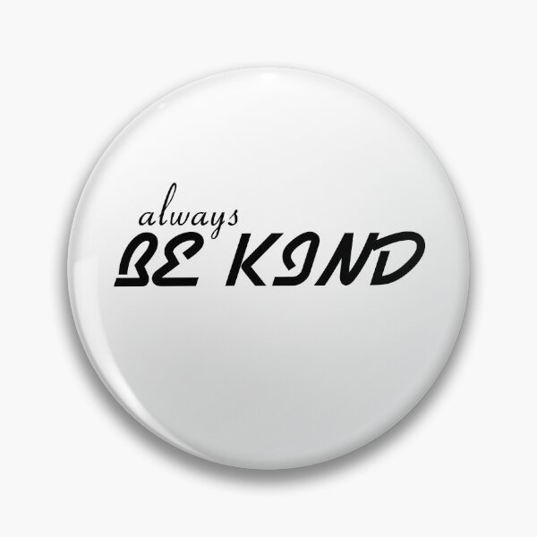 Item preview, Always be kind inspirational quotes and gifts designed and sold by nickardi.