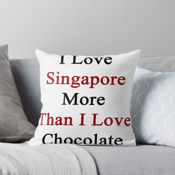 Aperçu de l'œuvre J'aime Singapour plus que j'aime le chocolat créée et vendue par supernova23.
