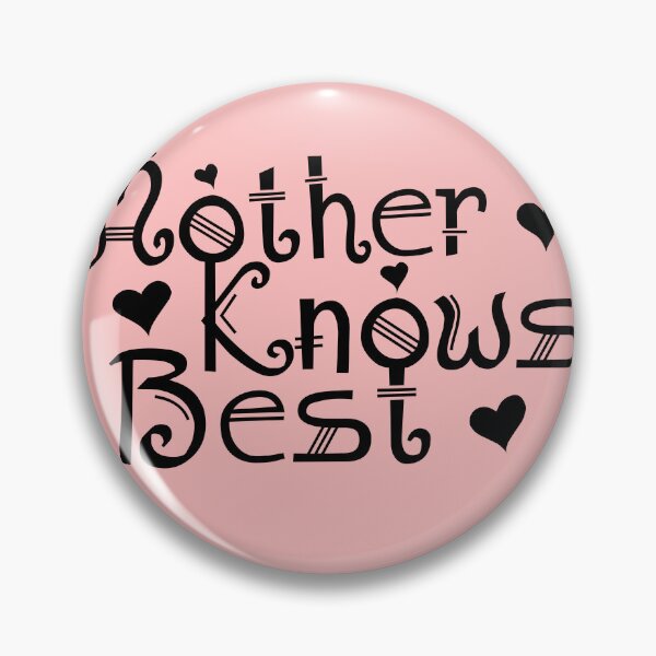 Item preview, Mother knows best designed and sold by nickardi.