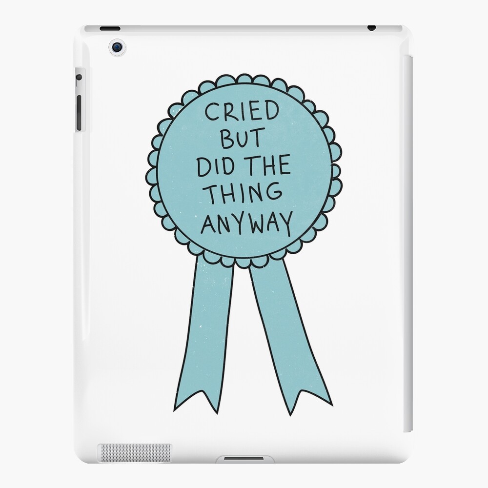 Did The Thing Anyway iPad Case & Skin