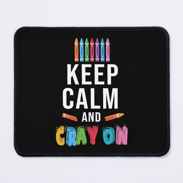 Item preview, Keep Calm And Crayon Back To School Kindergarten Art designed and sold by hanryhodaky80.