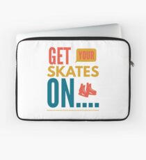 Get your skates on... Laptop Sleeve