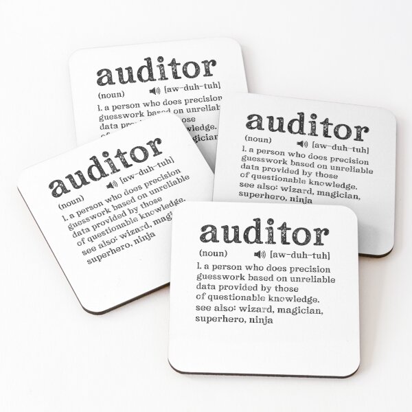 Item preview, Auditor Definition ~ A person who does precision guesswork based on unreliable data provided by those of questionable knowledge.  See also wizard, magician, superhero, ninja designed and sold by TeesYouWant.