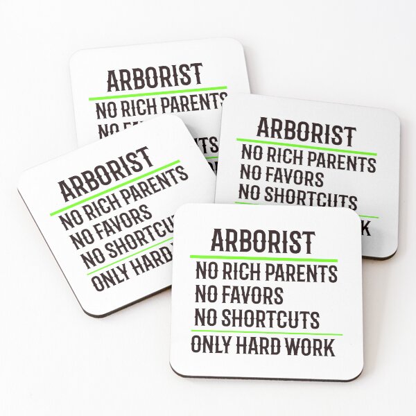 Item preview, Arborist No Rich Parents, No Favors, No Shortcuts, Only Hard Work designed and sold by TeesYouWant.