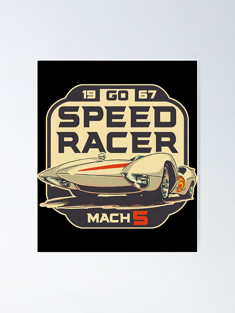 Speed Racer Fans - Amazing Quality of Graphics Poster for Sale by  Designage100