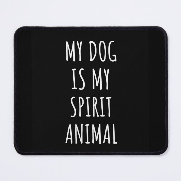 Item preview, My dog is my spirit animal designed and sold by della95.