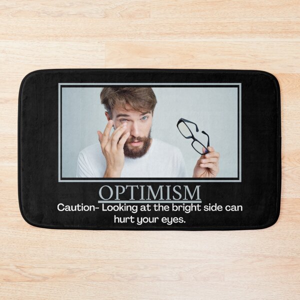 Item preview, Optimism- Demotivational Poster designed and sold by DesignsByDaddy.