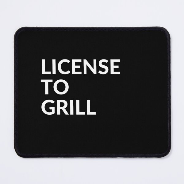 Item preview, License to Grill designed and sold by unclejab.