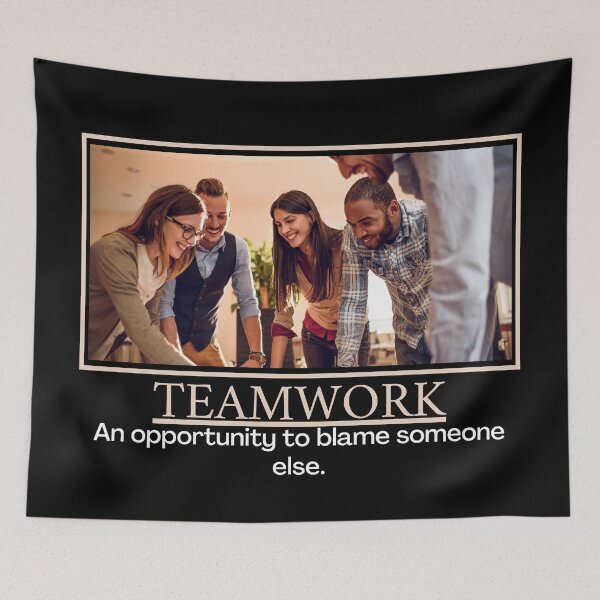 Item preview, Teamwork- Demotivational Poster designed and sold by DesignsByDaddy.